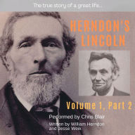 Herndon's Lincoln Illustrated Edition Volume One Part Two