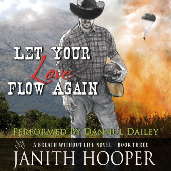 Let Your Love Flow Again (A Breath Without Life Novel - Book Three)