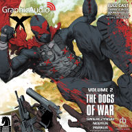 X Volume 2: The Dogs Of War [Dramatized Adaptation]: Dark Horse Comics