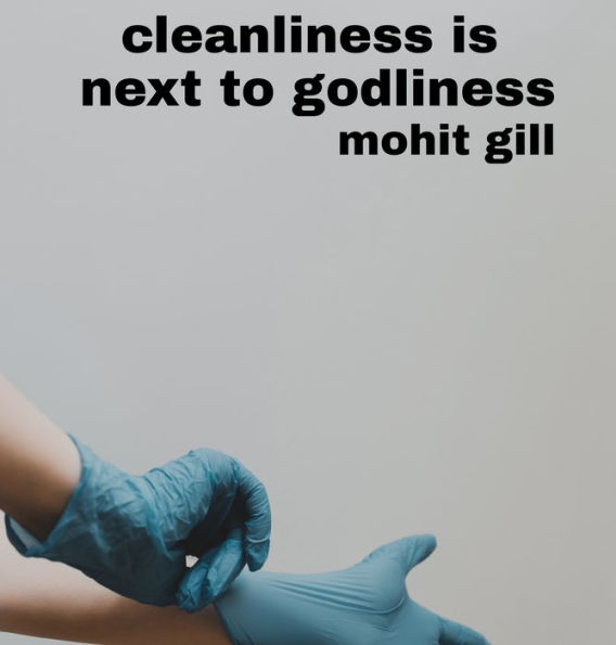 Cleanliness is next to godliness