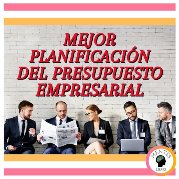 Mejor Planificación Del Presupuesto Empresarial