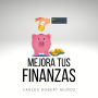 Mejora tus Finanzas