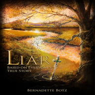 Liar: Based on Everyone's True Story