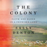 The Colony: Faith and Blood in a Promised Land