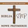 Ewangelia wed¿ug ¿w. Mateusza: Biblia SNP - Nowe Przymierze