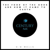 The Food of the Gods and How it Came to Earth