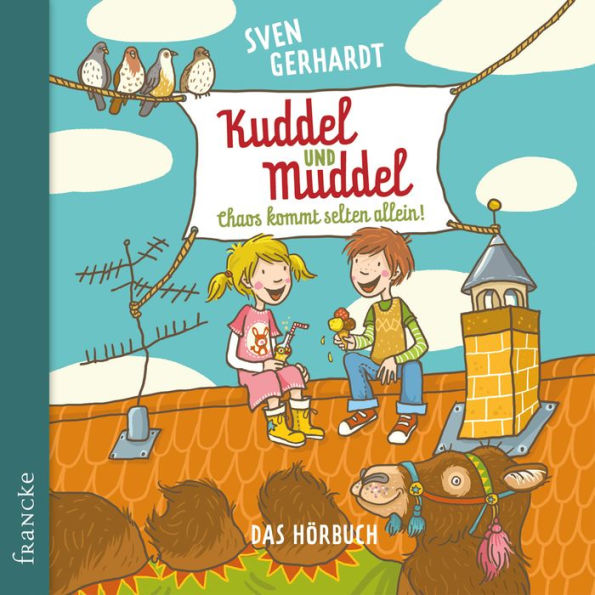 Kuddel und Muddel - Chaos kommt selten allein (Abridged)