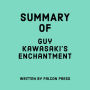 Summary of Guy Kawasaki's Enchantment