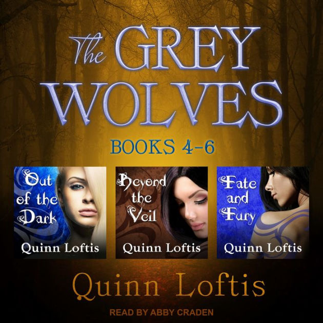 The Grey Wolves Series Books 4, 5 & 6 By Quinn Loftis, Abby Craden 