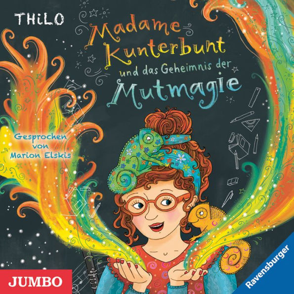 Madame Kunterbunt und das Geheimnis der Mutmagie [Band 1] (Abridged)