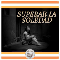 SUPERAR LA SOLEDAD