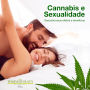 Cannabis e sexualidade: Descubra seus efeitos e benefícios