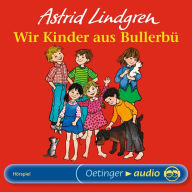 Wir Kinder aus Bullerbü 1 (Abridged)