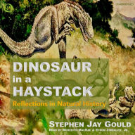 Dinosaur in a Haystack: Reflections in Natural History