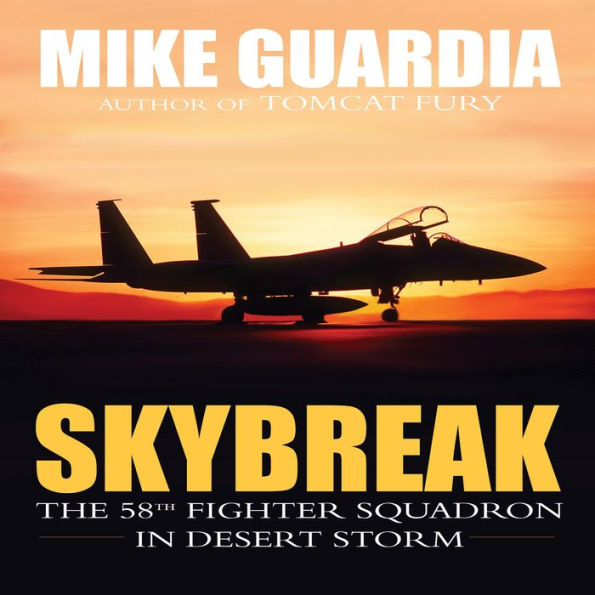 Skybreak: The 58th Fighter Squadron in Desert Storm