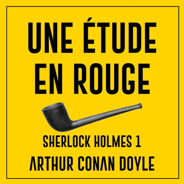 Une étude en rouge: Sherlock Holmes 1