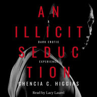 An Illicit Seduction: A Dark Erotic Experience