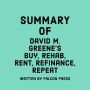 Summary of David M. Greene's Buy, Rehab, Rent, Refinance, Repeat