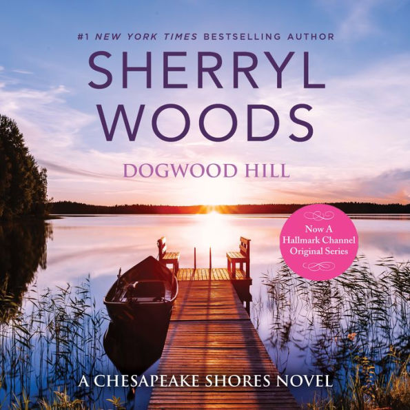 Dogwood Hill (Chesapeake Shores Series #12)