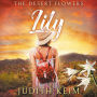 Desert Flowers, The - LIly