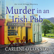 Murder in an Irish Pub (Irish Village Mystery #4)