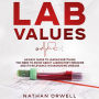 Lab Values: An Easy Guide to Learn Everything You Need to Know About Laboratory Medicine and Its Relevance in Diagnosing Disease