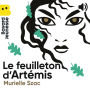 Le feuilleton d'Artémis