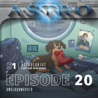 S1 Astrolabius lebt auf dem Mond: Episode 20, Unglaubwürdig