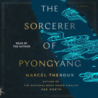 The Sorcerer of Pyongyang: A Novel