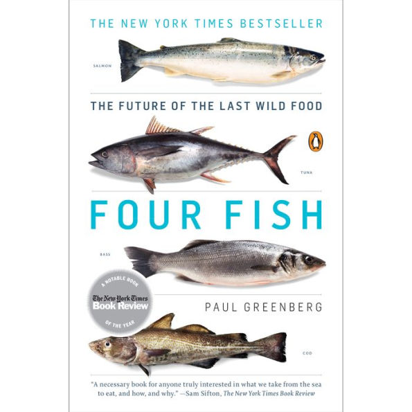 Four Fish: The Future of the Last Wild Food