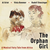 Orphan Girl, The - a Musical Fairy Tale from Africa