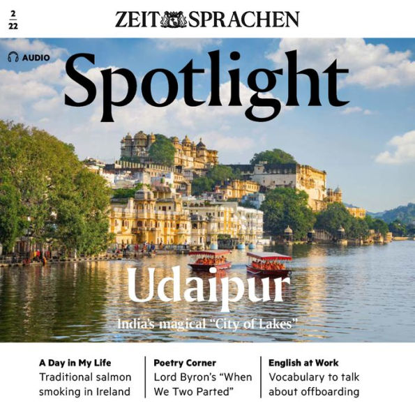 Englisch lernen Audio - Udaipur: Spotlight Audio 02/2022 - India's magical 