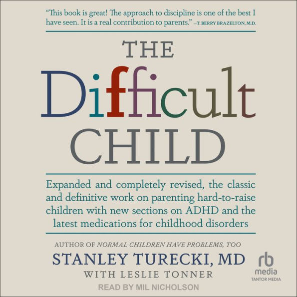 The Difficult Child: Expanded and Revised Edition