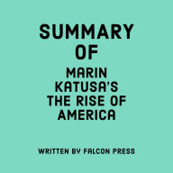 Summary of Marin Katusa's The Rise of America