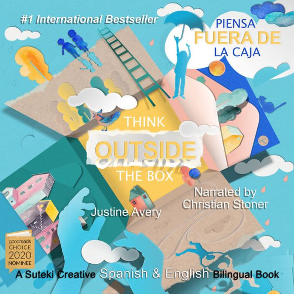 Think Outside the Box / Piensa fuera de la caja: A Suteki Creative Spanish & English Bilingual Book