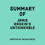 Summary of Jamie Raskin's Unthinkable