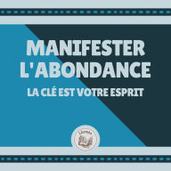 Manifester L'abondance