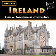 Ireland: Historical Background and Interesting Facts