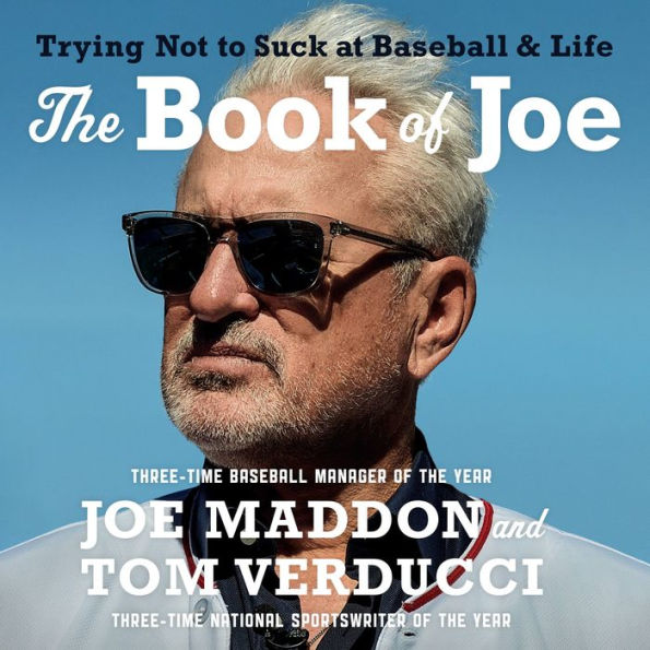 The Book of Joe: Trying Not to Suck at Baseball and Life