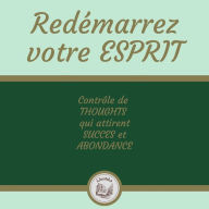 Redémarrez Votre Esprit