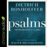 Psalms: The Prayer Book of the Bible