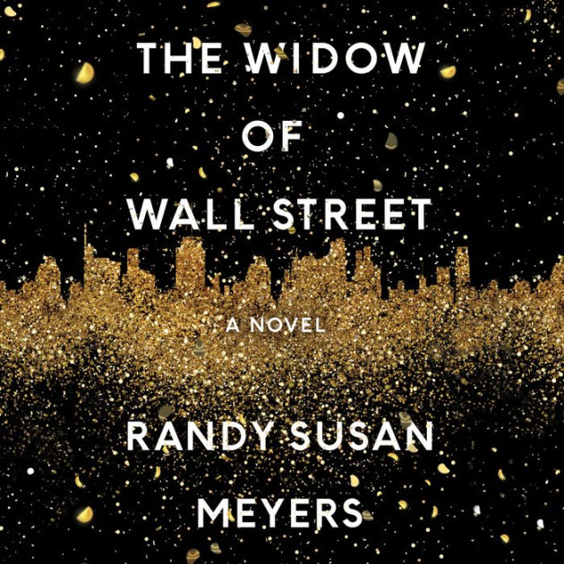 Long Porn Widow Mom Forced - The Widow of Wall Street by Randy Susan Meyers | eBook | Barnes & NobleÂ®