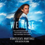 We Rise: The Earth Guardians Guide to Building a Movement That Restores the Planet