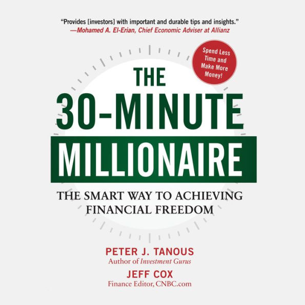 The 30-Minute Millionaire: The Smart Way to Achieving Financial Freedom