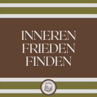 Inneren Frieden Finden