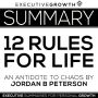 Summary: 12 Rules for Life - An Antidote to Chaos by Jordan B. Peterson