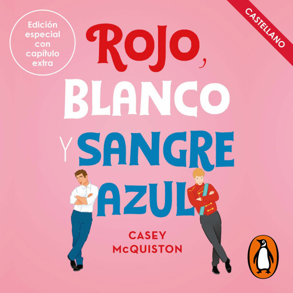 Rojo, blanco y sangre azul / Red, White & Royal Blue