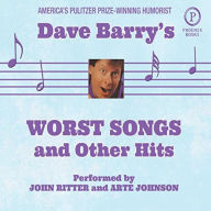 Dave Barry's Worst Songs and Other Hits