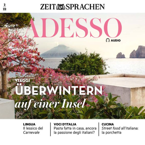 Italienisch lernen Audio - Überwintern auf einer Insel: Adesso Audio 02/22
