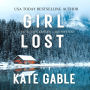 Girl Lost: A Detective Kaitlyn Carr Mystery